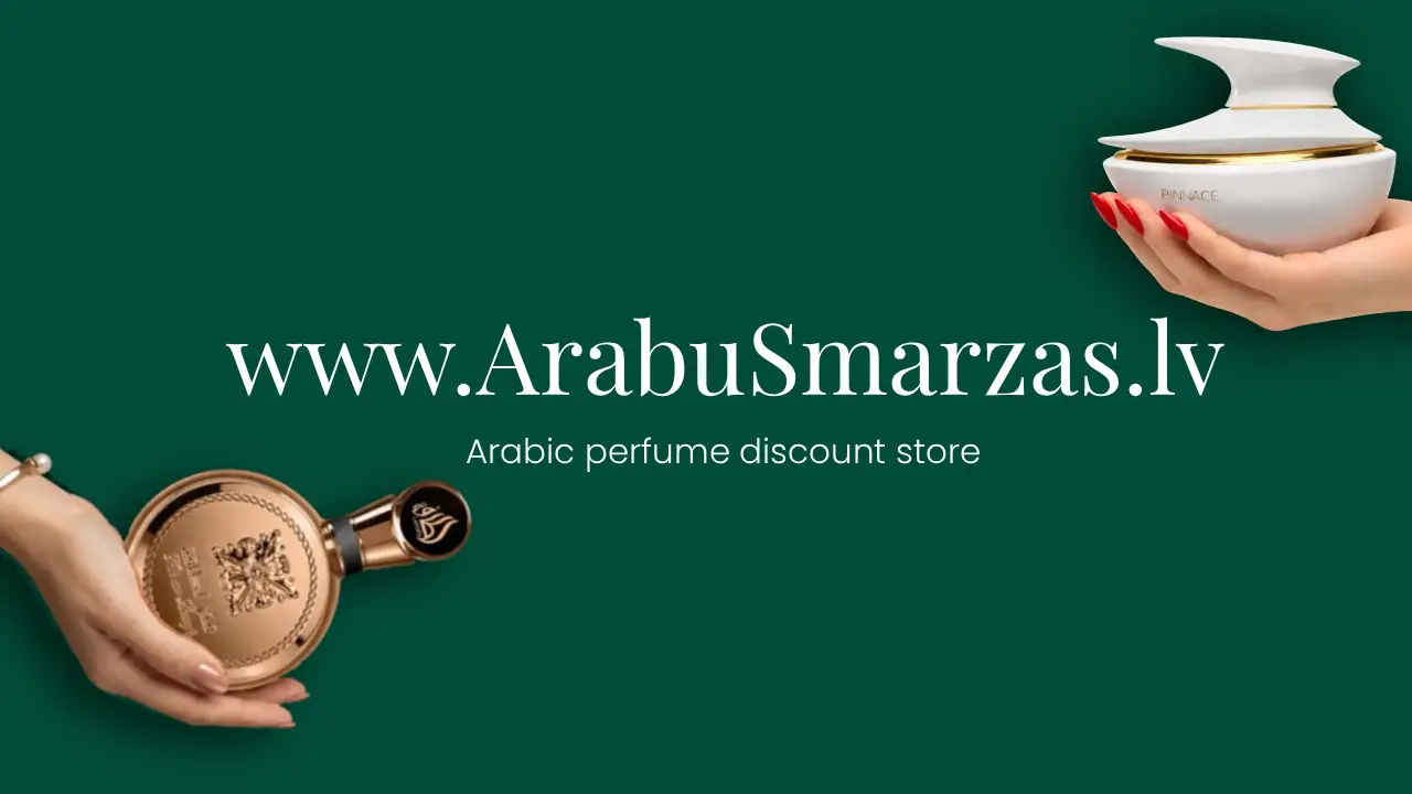 Kur nopirkt arābu smaržas Latvijā ar atlaidēm